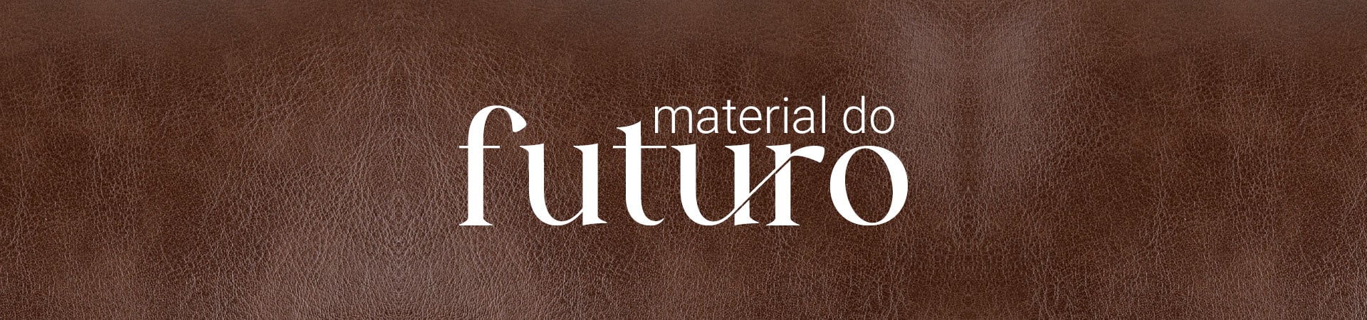 material do Futuro